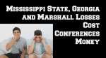 Mississippi State, Georgia and Marshall Losses Cost Conferences Money