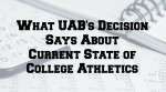 College athletics are changing; UAB is only the beginning