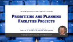 Prioritizing and Planning Facilities Projects