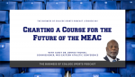 Charting a Course for the Future of the MEAC
