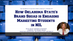 How Oklahoma State’s Brand Squad is Engaging Marketing Students in NIL