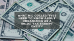 What NIL Collectives Need to Know About Organizing as a 501(c) Tax-Exempt Entity